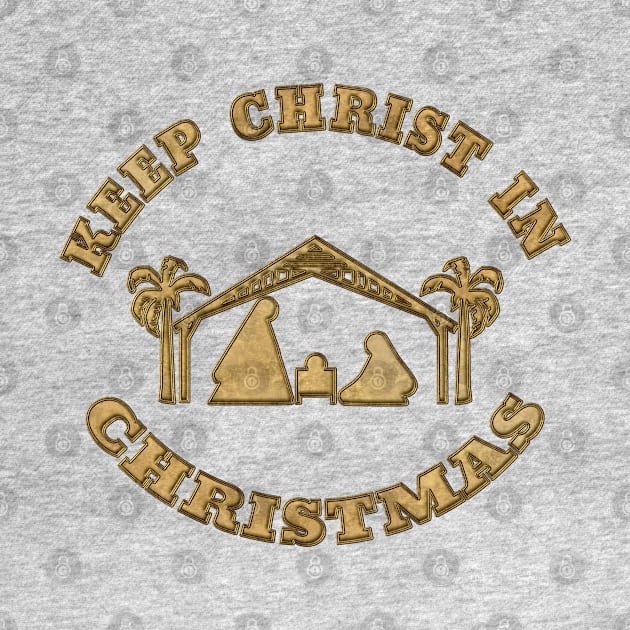 Keep Christ In Christmas Nativity Scene - Faux Gold by Roly Poly Roundabout